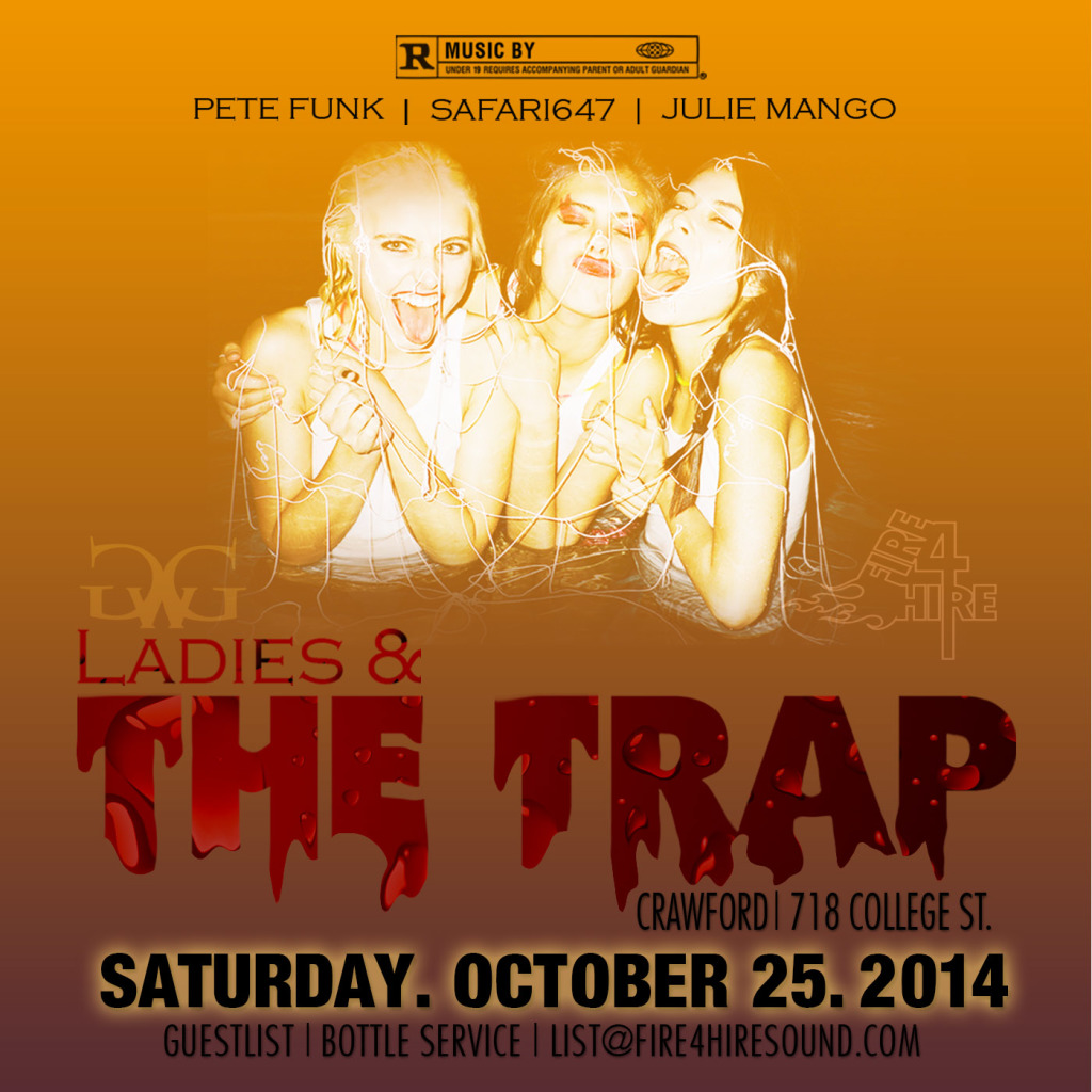 Ladies & The Trap Saturday, October 25th