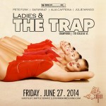 Ladies & The Trap JUNE 27 Crawford
