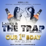 Ladies & The Trap turns ONE