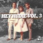 Hey Rudie Volume 3
