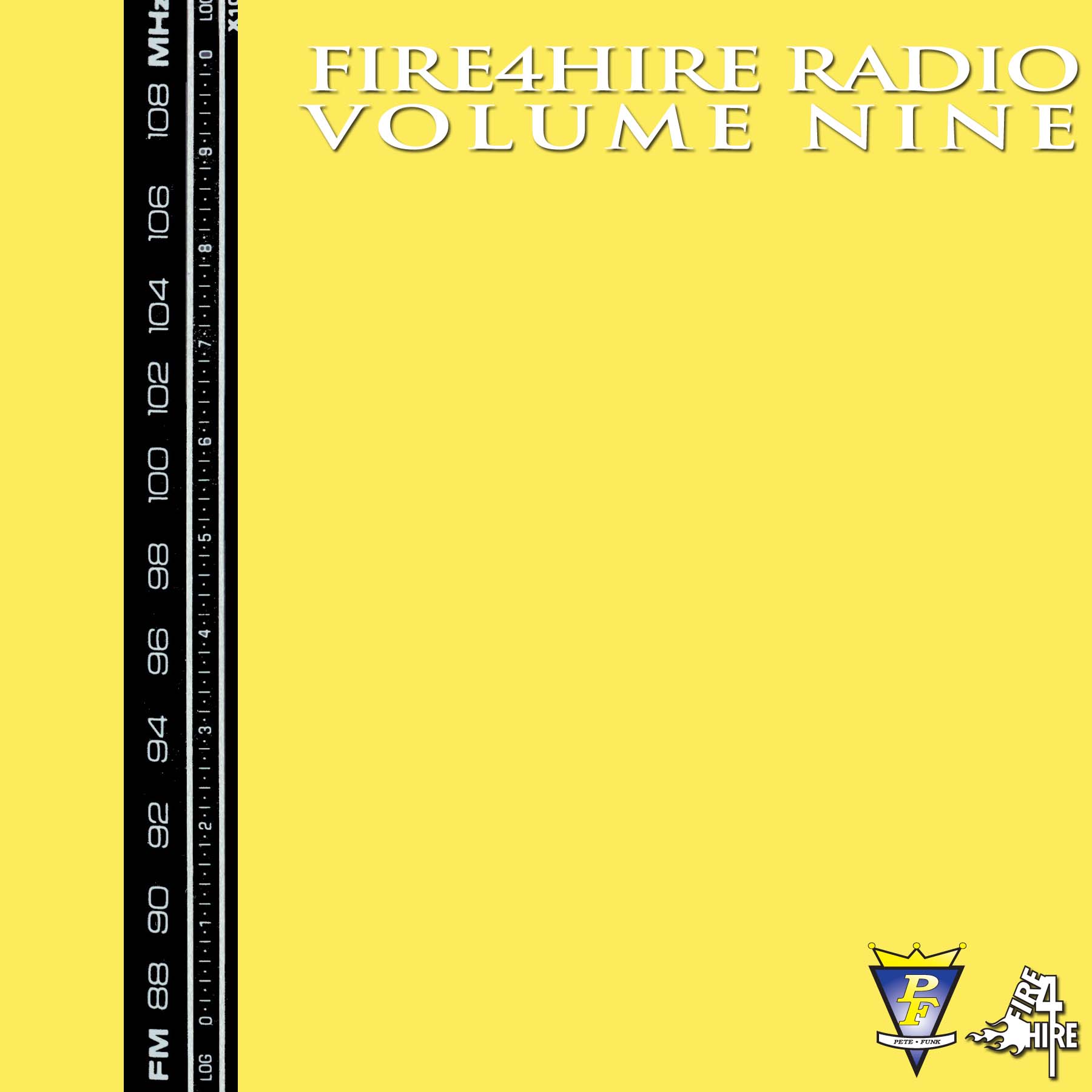 Fire 4 Hire Radio Vol. 9 mixed by Pete Funk
