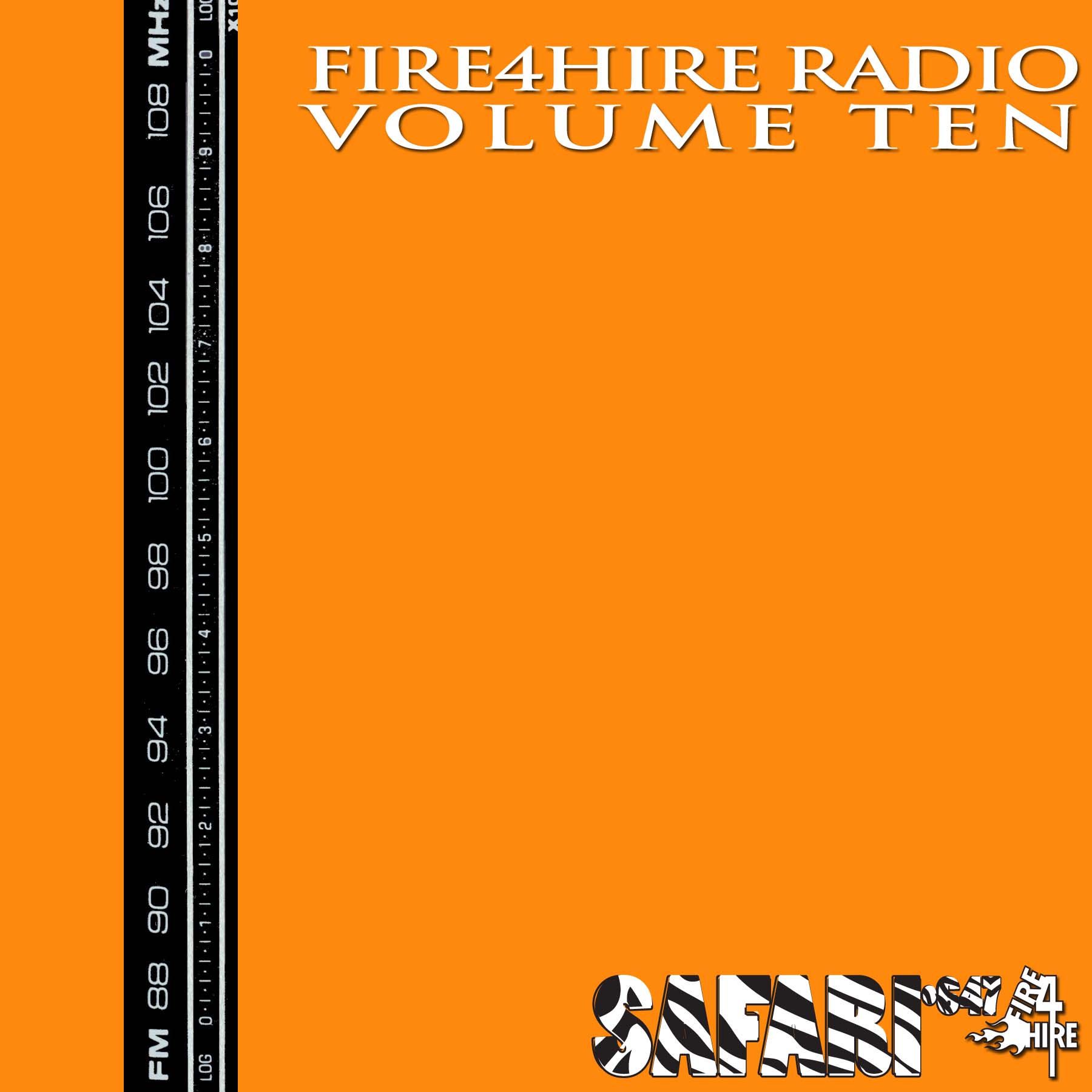 Fire 4 Hire Radio vol. 10 mixed by Safari647
