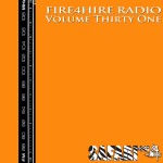 Fire 4 Hire Radio Vol. 31 by Safari647