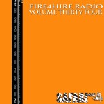 Fire 4 Hire Radio Vol. 34 by Safari647