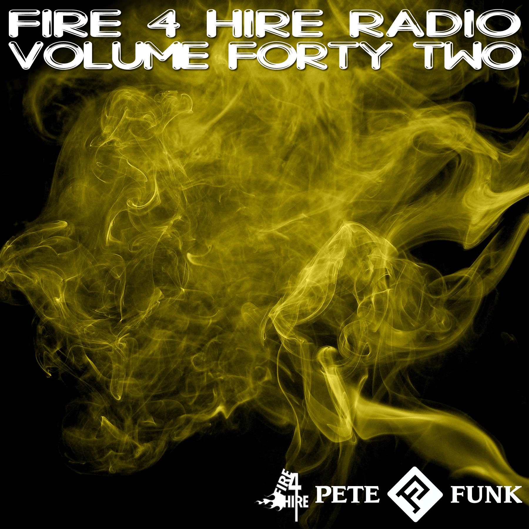 Fire 4 Hire RADIO 42 Pete Funk