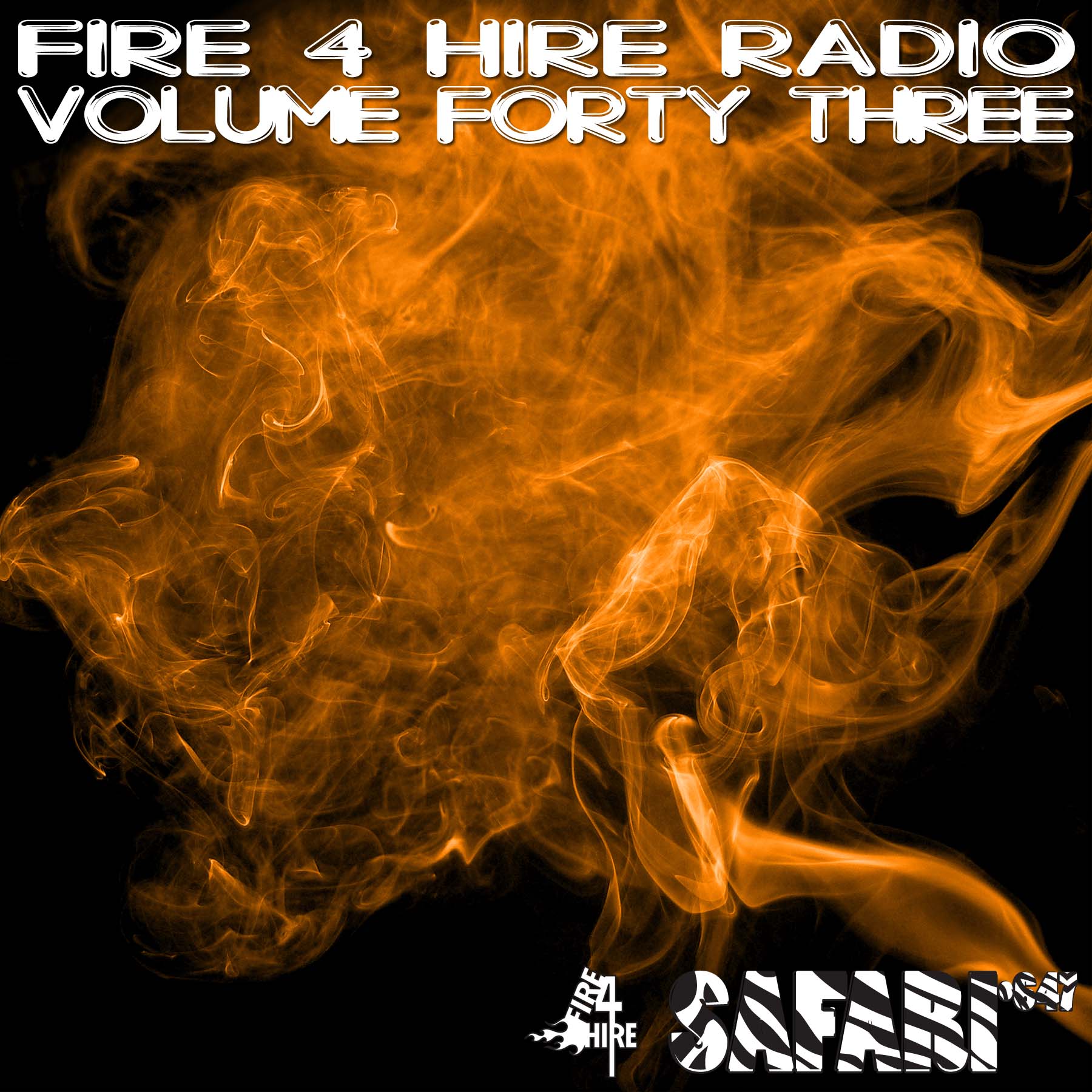 Fire 4 Hire RADIO Vol 43 Safari647 Soul Funk Reggae Jazz