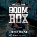 Boom Box • Sat., May 25th