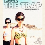 Ladies & The Trap Saturday!!