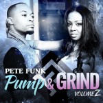 Pump & Grind Volume 2 by Pete Funk