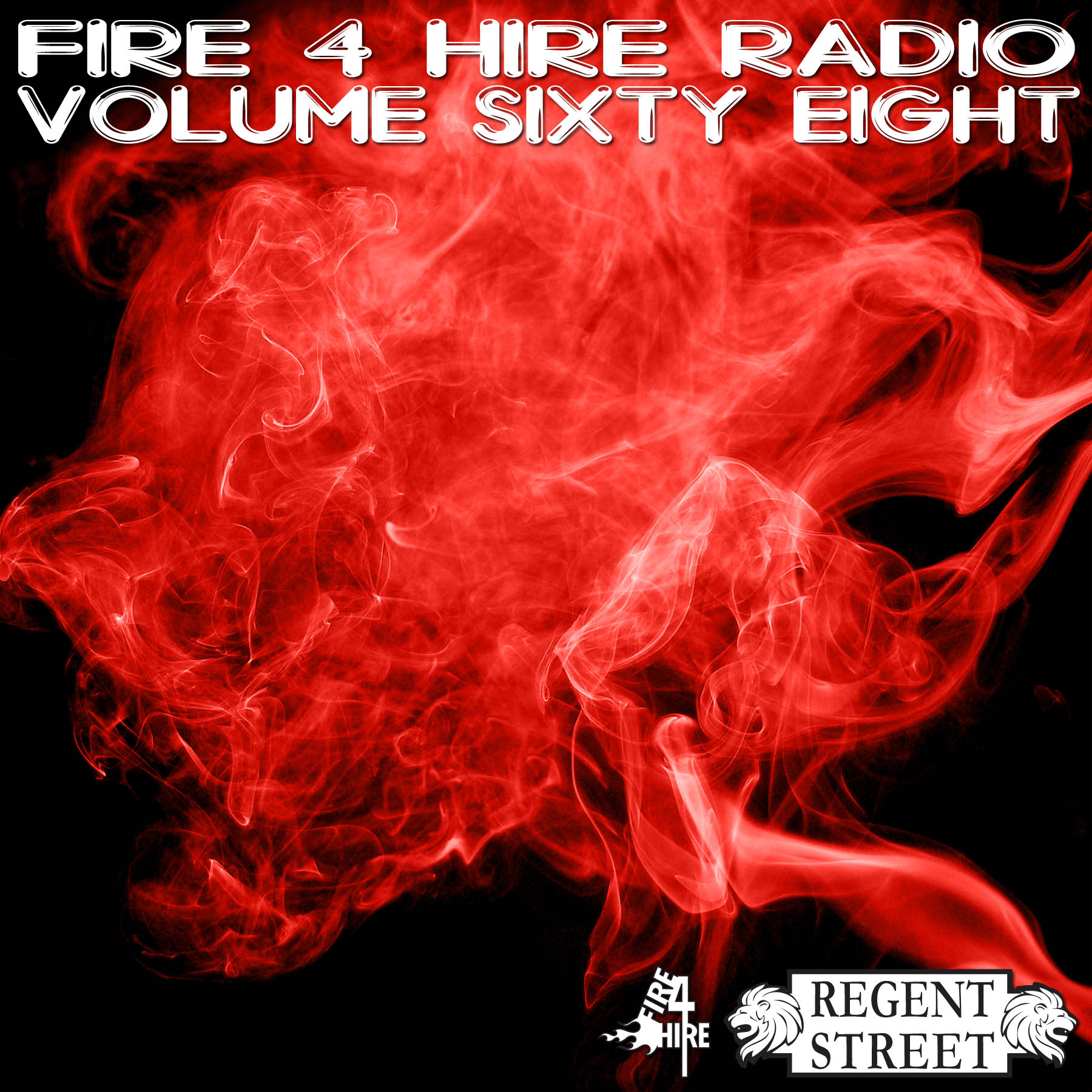 Fire 4 Hire RADIO Volume 68 Regent Street Brooklyn Juke Grime Disco